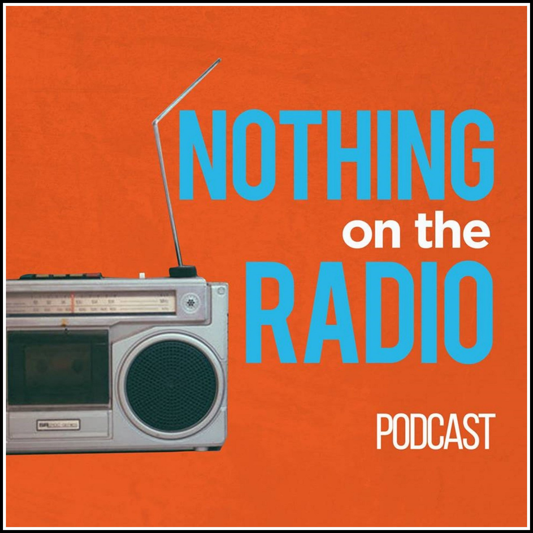 Nothing on the Radio